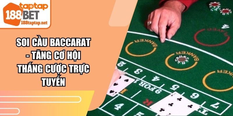 Soi Cầu Baccarat